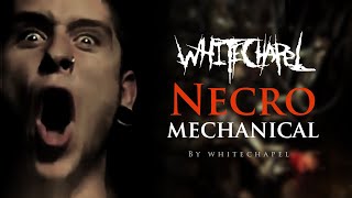 Whitechapel - Necromechanical (LYRIC VIDEO)