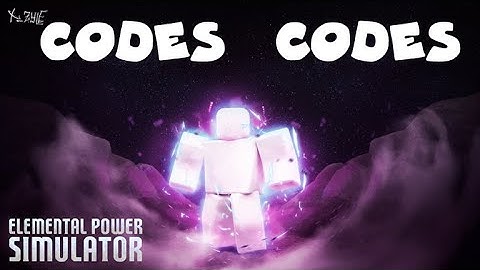 ALL WORKING CODES Elemental Power Simulator [CODE]