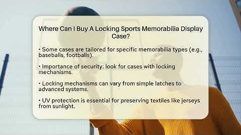 Where Can I Buy A Locking Sports Memorabilia Display Case? - The Memorabilia Zone