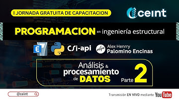 [WEBINAR] API Csi & Python - ETABS | ANALISIS Y PROCESAMIENTO DE DATOS [Parte 2]