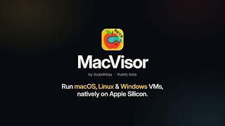 Information Meet MacVisor: A Native Enterprise-Grade Virtualization Platform for Apple Silicon Macs Guide