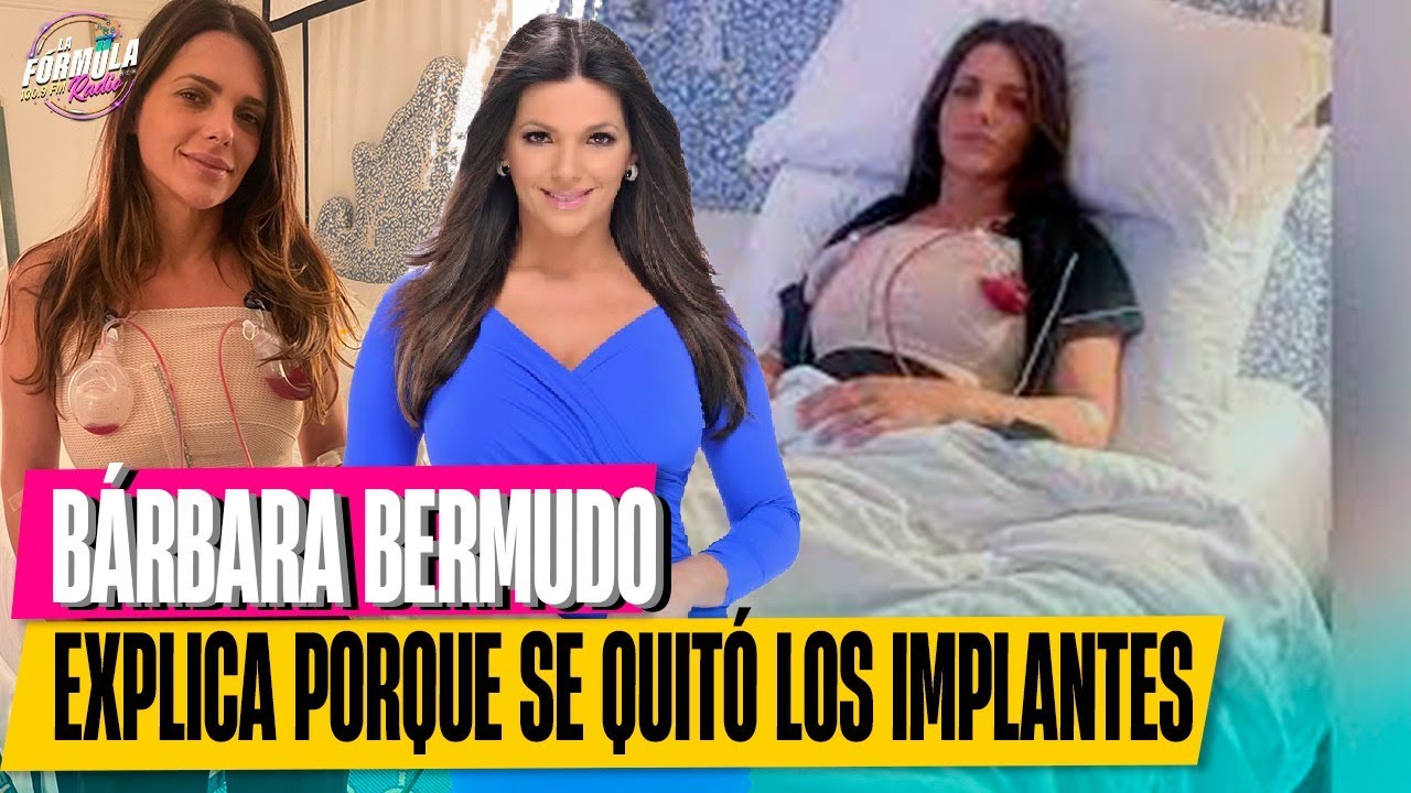 Todo lo que se sabe sobre los implantes de Barbara Bermudo YouTube