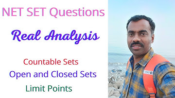 NET SET questions -Real Analysis- countable, limit points, open and closed sets- Part1