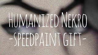 Humanized Nekro -speedpaint gift- for 🆎 😔👌🏻 (O L D)