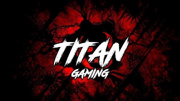 Titan Gaming - Official Gaming Channel Trailer