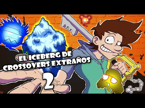 El Iceberg de los Crossovers EXTRAÑOS / CURSEADOS (PARTE 2) ft: Panas