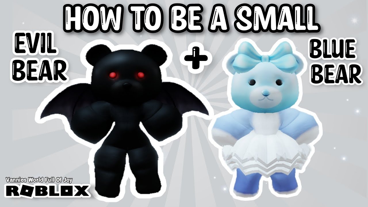 ????⚠️HOW TO BE A SMALL EVIL BEAR AND A BLUE BEAR IN ROBLOX ...