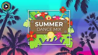 Summer Dance Mix 3  Best Of Summer Party Hits 