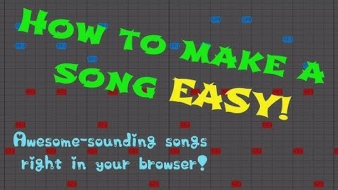 How To Make A Song EASY! Online Sequencer Tutorial /w MelodyTongyu
