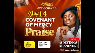 21 DAYS COVENANT OF MERCY PRAISE (DAY 14)