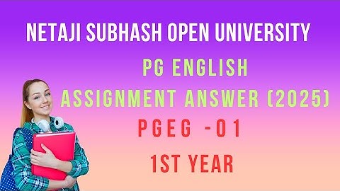 NSOU PG ENGLISH (PGEG - 01) ASSIGNMENT ANSWER 2025// FIRST YEAR- FIRST PAPER