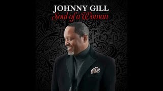 Famous Johnny Gill Soul of a Woman Net Worth