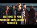 BBC Defends WOKE Adaptations & BAD Doctor Who Ratings