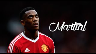 Anthony Martial - Goals & Skills 2016 HD