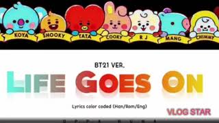 BT21 VER.  LIFE GOES ON Lyrics Color Coded(Han/Rom/Eng)
