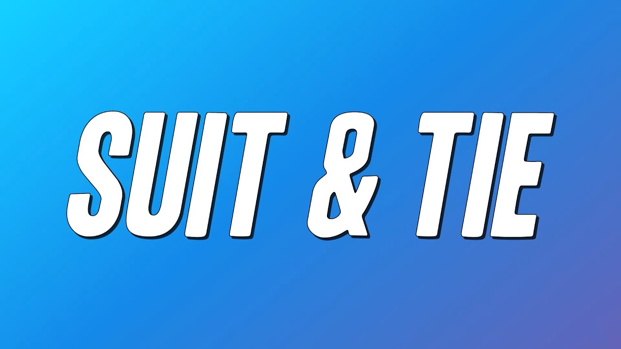 Justin Timberlake, JAY-Z - Suit & Tie (Lyrics)