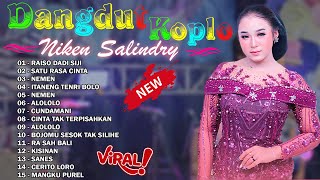 NIKEN SALINDRY TERBARU FULL ALBUM TERBARU 🎶 RAISO DADI SIJI, SATU RASA CINTA, NEMEN ...