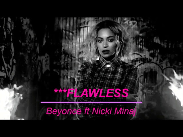 ***Flawless - Beyonce ft Nicki Minaj (Extended Version) class=