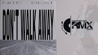 NITE  BEAT - Don't Walk Away (F Turatti Club Mix) 1994