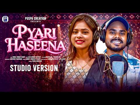 Pyari Haseena | Studio Version | Antara Chakraborty & Pratham Kumbhar | Bimal Puspa Creation |2026