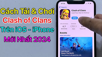 Cách Tải Clash of Clans iOS - iPhone / Mới Nhất 2024