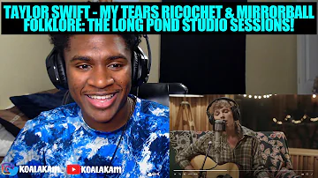 Taylor Swift - my tears ricochet & mirrorball (folklore: the long pond studio sessions) (REACTION!)