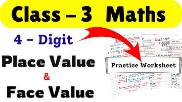 Class 3 Maths Place Value and Face Value | 4-Digit Numbers | Place Value | Face Value |Maths Class 3