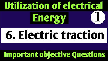 Electric traction objective Questions|UEE MCQ| electrical traction mcq| 6 semester| सबसे महत्वपूर्ण/