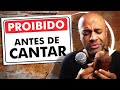 Não Faça isso Antes de CANTAR (6 coisas proibidas)