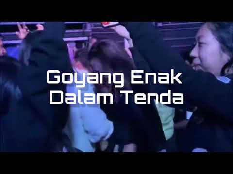 DJ ACARAH || GOYANG ENAK DALAM TENDA || REMIX FULL BASS