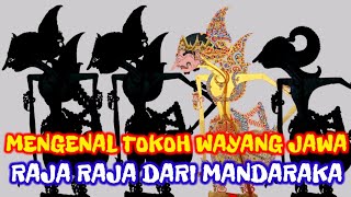 Ini Dia Raja Raja Mandaraka - Kisah Wayang Jawa