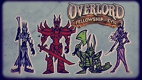 Minionstry of Information: Evil is as Evil Does - Overlord: Fellowship of Evil Official Trailer