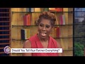 Sister Circle |  Mental Health Expert Spirit on If You Should Tell Your Partner Everything | TVONE