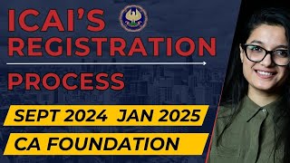 CA Foundation Sep 24 / Jan 25 Step By Step Detailed Registration Process | CA Foundation Classes
