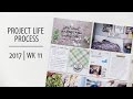 Project Life® Process Video 2017 | Week 11