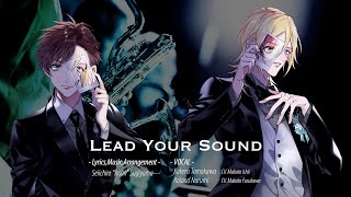 JAZZ-ON!（#ジャズオン）智川翔琉（CV. #石井真 ）&鳴海ロラン（CV. #古川慎 ）　-「Lead Your Sound」lyric ver.