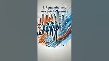 The Power of a Name: How Remembering Names Builds Relationships