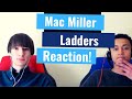 Mac Miller - Ladders | Reaction