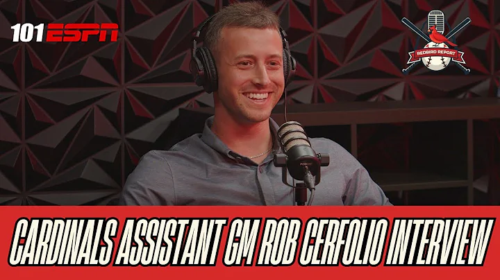 Redbird Report | Cardinals Assistant GM Rob Cerfolio Interview
