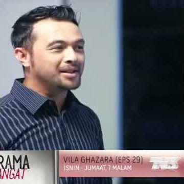 Highlight Vila Ghazara Episode 29