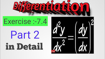 Differentiation ।। Class 12th ।। Elements Maths ।। Chapter 7 ।। Exercise 7.4 ।।Part 2 ।। Detail ।।