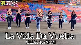 La Vida Da Vuelta - OLGA TAŇON | ZUMBA | Dance