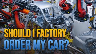 How to Factory Order a Car [Benefits + Tips]
