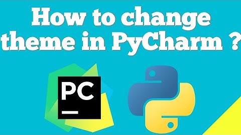 How to change theme in PyCharm IDE ?