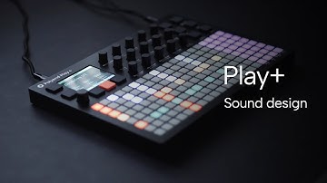 Play Plus Sound Design / 3 Synth Patch Tutorial