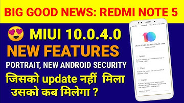 Miui 10.0.4 update | Redmi note 5 miui 10.0.4.0 update | Portrait mode | New features