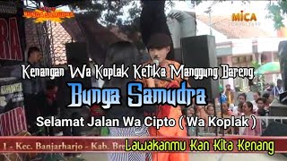 KENANGAN WA KOPLAK MANGGUNG BARENG BUNGA SAMUDRA  || BERCERAI MUDA - LENI ANYTA