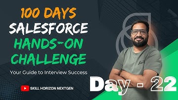 Day 22 of 100 | Custom Metadata Type | Live Salesforce Hands-on Challenge w/ Sanjay | Skill Horizon