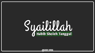 Syailillah Habib Sholeh Tanggul