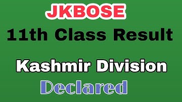 JKBOSE 11TH CLASS RESULT KASHMIR DIVISION